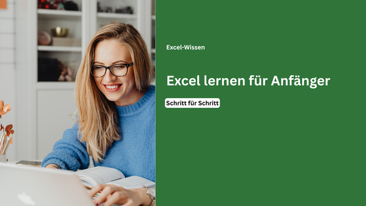 Excel lernen für Anfänger mit Grundlagen zu Tabellen und Formeln